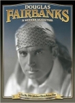 Doulas Fairbanks: A Modern Musketeer