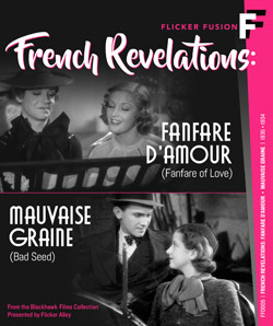 French Revelations: Fanfare d’amour (Fanfare of Love) & Mauvaise Graine (Bad Seed)