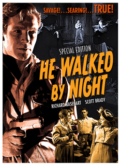 He Walked By Night Special Edition