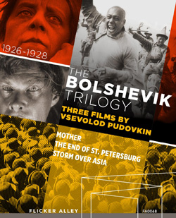 The Bolshevik Trilogy - Three Films by Vsevolod Pudovkin