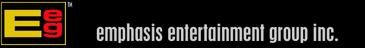 Home of Emphasis Entertainment Group Inc.